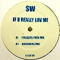 SW / IF U REALLY LUV ME