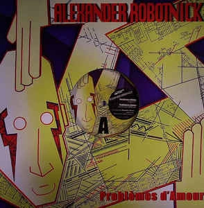 ALEXANDER ROBOTNICK / アレクサンダー・ロボトニク / PROBLEMES D'AMOUR