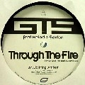 GTS FEAT. MELODIE SEXTON / Ｔｈｒｏｕｇｈ　Ｔｈｅ　Ｆｉｒｅ