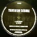 TANTRUM DESIRE / MUST GO DOWN/RED PULL
