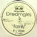 DREAMGIRLS / ドリームガールズ / FAMILY(BLAZE MIXES)