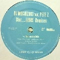 DJ MOCHIZUKI / DJモチヅキ / ＳＴＡＲ．．．．ＬＩＢＲＥREMIXES
