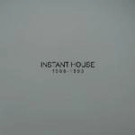 INSTANT HOUSE / インスタント・ハウス(ジョー・クラウゼル) / INSTANT HOUSE 1988-1993
