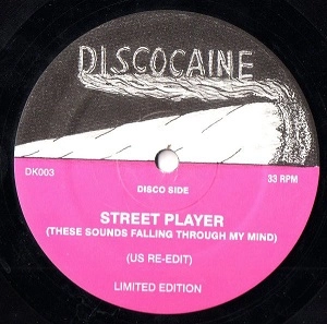DISCOCAINE / STREET PLAYER/REAL WOMAN
