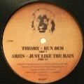 THEORY/ARIES / BUN DEM/JUST LIKE THE RAIN