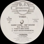 TYREE / タイリー / HARD CORE-HIP HOUSE