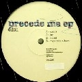 DITCH / ＰＲＥＣＥＤＥ　ＭＥ