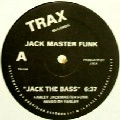 JACK MASTER FUNK / (REPRO) JACK THE BASS/LOVE CAN'T TURN AROUND