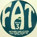 ARMAND VAN HELDEN / アーマンド・ヴァン・ヘルデン / YOU DON'T KNOW ME(FAT CHOONS REMIX)