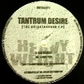 TANTRUM DESIRE / BAD BIZNISS/FLIGHT 180