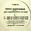 TONY CARRASCO PRESENTS UNDERGROUND ODYSSEY / DIRTY TRIBAL TALK