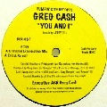 GREG CASH / YOU AND I