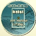 HEIST / DON'T UNDERSTAND/GO TO WORK(VIP)