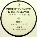 CHRISTIAN SMITH & JOHN SELWAY / POINT TO POINT EP