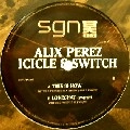 ALIX PEREZ,ICICLE & SWITCH / THIS IS HOW