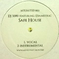 DJ 3000 / SAFE HOUSE