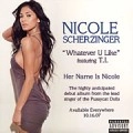 NICOLE SCHERZINGER / ニコル・シャージンジャー / (PROMO) WHATEVER U LIKE
