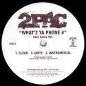 2PAC / トゥーパック / (PROMO) WHAT'Z YA PHONE #