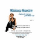 WHITNEY HOUSTON / ホイットニー・ヒューストン / MY LOVE IS YOUR LOVE (CLUB REMIX)