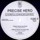 PRECISE HERO / プリサイズ・ヒーロー / ＣＯＭＰＬＥＭＥＮＴＡＲＹ