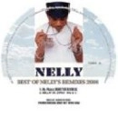 NELLY / ネリー / BEST OF NELLY'S REMIXES 2008
