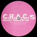 C.R.A.C. (BLU & TA'RAACH) / BULLET THROUGH ME
