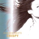 CRISPY / クリスピー / ＡＳＩＥＮＣＥ　ＢＥＡＴＳ