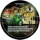 AKON / エイコン / DON'T MATTER
