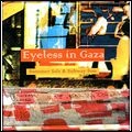 EYELESS IN GAZA / アイレス・イン・ギャザ / SUMMER SALT & SUBWAY SUN (3CD)