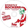 KUBOTA TAKESHI / クボタタケシ / CHAPTER 25 STRICTLY ROCKERS : REGGAE RAP A