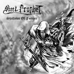 STEEL PROPHET / スティール・プロフェット / SHALLOWS OF FOREVER