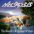 NECROSIS / SEARCH + KINGDOM OF HATE