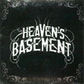 HEAVEN'S BASEMENT / HEAVEN'S BASEMENT