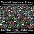 Masashi Okagaki and Friends / 岡垣正志&フレンズ / アンタイトルド・デモ・トラックス２