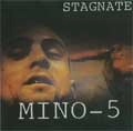MINO-5 / マイノファイブ / ＳＴＡＧＮＡＴＥ