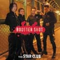 THE STAR CLUB / Booster Shot