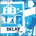 DELAY / ディレイ / DON'T LAUGH