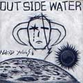 NAKED YEGGS / ＯＵＴ　ＳＩＤＥ　ＷＡＴＥＲ