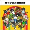 VA (JET OVER NIGHT) / ＪＥＴ　ＯＶＥＲ　ＮＩＧＨＴ