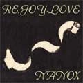 NANOX / ＲＥ：ＪＯＹ－ＬＯＶＥ