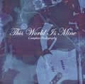 THIS WORLD IS MINE / ディスワールドイズマイン / COMPLETE　DISCOGRAPHY(セカンドプレス)