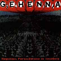 GEHENNA (US) / NEGOTIUM PERAMBULANS IN TENEBRIS