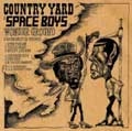 COUNTRY YARD : SPACE BOYS / WONDER GROUND