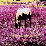 THE BROTHERHOOD OF ETERNAL LOVE / GREEN MORNING BABY