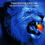 TANGERINE DREAM / タンジェリン･ドリーム / SILVER SIREN COLLECTION