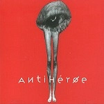 ANTIHEROE / ANTIHEROE