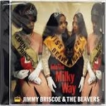 JIMMY BRISCOE & THE LITTLE BEAVERS / ジミー・ブリスコー・アンド・ザ・リトル・ビーヴァーズ / イントゥ・ザ・ミルキー・ウェイ