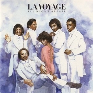 LA VOYAGE / ヴォヤージ / オール・ナイト・アフェアー