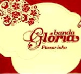 BANDA GLORIA / バンダ・グロリア / PASSARINHO