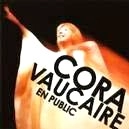 CORA VAUCAIRE / コラ・ヴォケール / EN PUBLIC